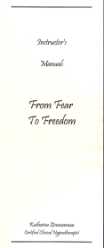 From Fear To Freedom